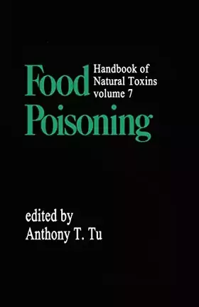 Couverture du produit · Handbook of Natural Toxins, Vol. 7: Food Poisoning