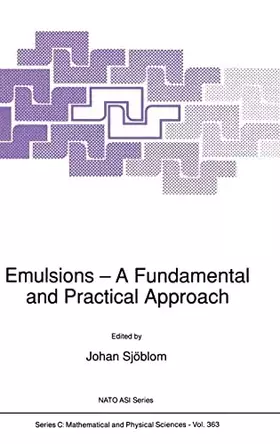 Couverture du produit · Emulsions - A Fundamental and Practical Approach (NATO Science Series C: (closed))