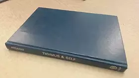 Couverture du produit · Thymus & Self: Immunobiology of the Mouse Mutant Nude