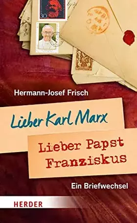 Couverture du produit · Lieber Karl Marx, lieber Papst Franziskus: Ein Briefwechsel