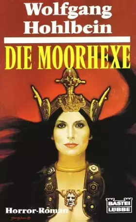 Couverture du produit · Die Moorhexe: Horror-Roman (Allgemeine Reihe. Bastei Lübbe Taschenbücher)