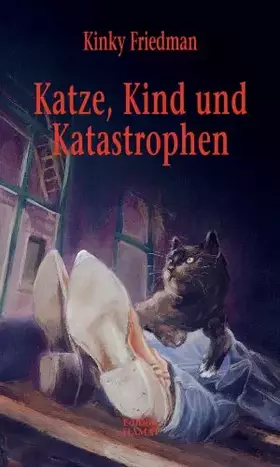 Couverture du produit · Katze, Kind und Katastrophen: Mit e. Nachw. v. Christian Gasser (Critica Diabolis)