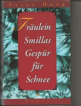 Couverture du produit · Fräulein Smillas Gespür für Schnee : Roman.