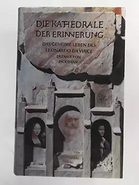 Couverture du produit · Die Kathedrale der Erinnerung: Das geheime Leben des Leonardo da Vinci (Lübbe Belletristik)