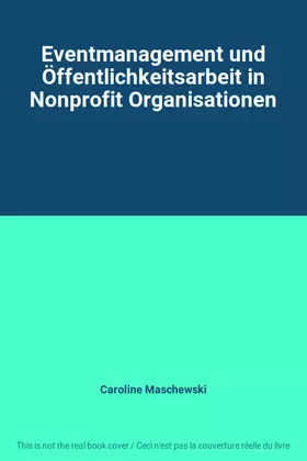 Couverture du produit · Eventmanagement und Öffentlichkeitsarbeit in Nonprofit Organisationen