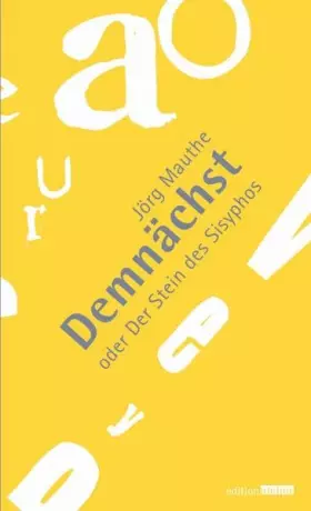 Couverture du produit · Demnächst: oder Der Stein des Sisyphos