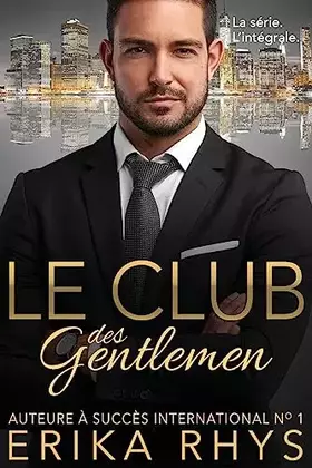 Couverture du produit · Le Club des gentlemen: l'intégrale: une série romance milliardaire (French Edition)