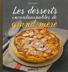 Couverture du produit · Les desserts incontournables de grand-mère