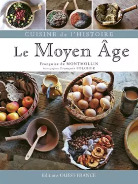 Couverture du produit · Cuisine de l'histoire : Le Moyen Âge