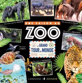 Couverture du produit · Le grand tour du monde - Une Saison au Zoo