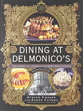 Couverture du produit · Dining at Delmonico's: The Story of America's Oldest Restaurant