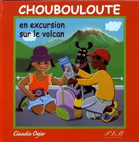 Couverture du produit · Choubouloute en excursion sur le volcan