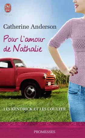 Couverture du produit · Les Kendrick et les Coulter, 5 : Pour l'amour de Nathalie