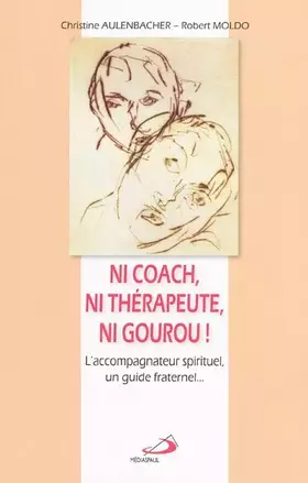 Couverture du produit · ni coach, ni therapeute, ni gourou !