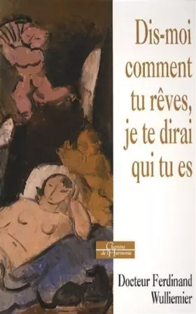 Couverture du produit · Dis-moi comment tu rêves, je te dirai qui tu es