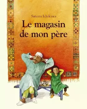 Couverture du produit · Le magasin de mon père de Ichikawa. Satomi (2007) Poche