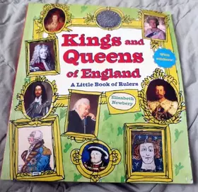 Couverture du produit · Kings and Queens of England : A Little Book of Rulers Elizabeth Newbery