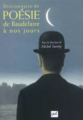 Couverture du produit · Dictionnaire de poésie de Baudelaire à nos jours