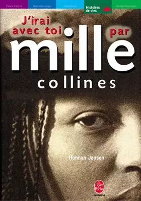Couverture du produit · J'irai avec toi par mille collines : Tome 1
