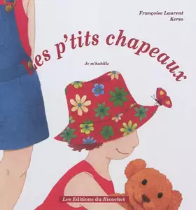 Couverture du produit · Les p'tits chapeaux (Je m'habille)