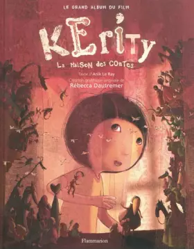 Couverture du produit · Kérity, la maison des contes : Le grand album du film