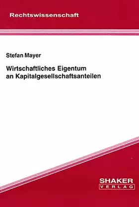 Couverture du produit · Wirtschaftliches Eigentum an Kapitalgesellschaftsanteilen (Berichte aus der Rechtswissenschaft)