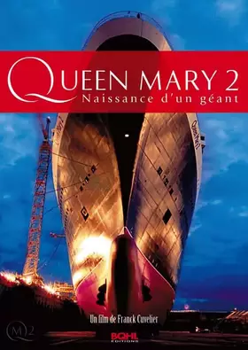 Couverture du produit · Queen Mary 2 : Naissance d'un géant