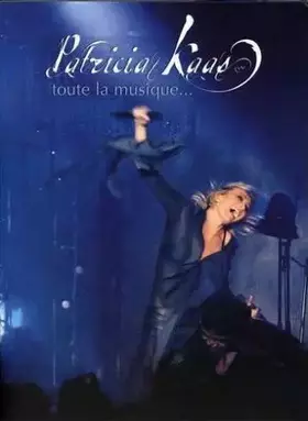 Couverture du produit · Patricia Kaas : Toute La Musique [inclus 1 CD audio]