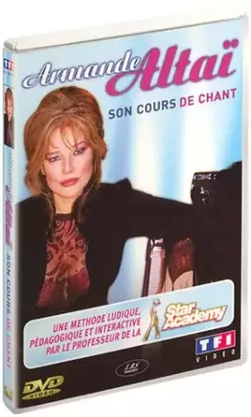 Couverture du produit · Armande Altaï : Son cours de chant