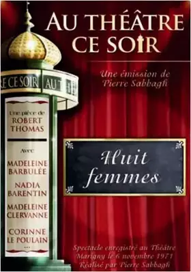 Couverture du produit · Au Théâtre ce Soir Huit Femmes