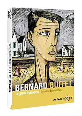 Couverture du produit · Bernard Buffet, Le Grand dérangeur [DVD]