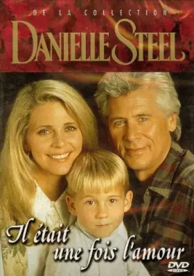 Couverture du produit · DANIELLE STEEL / IL ETAIT UNE FOIS L'AMOUR