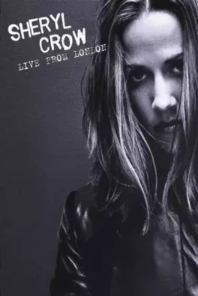 Couverture du produit · Sheryl Crow: Live from London