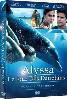 Couverture du produit · Alyssa-Le Jour des Dauphins