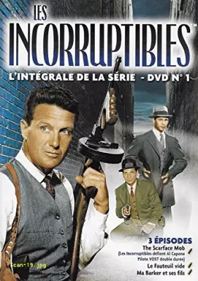 Couverture du produit · LES INCORRUPTIBLES - L'INTEGRALE DE LA SERIE - DVD N°1 // 3 EPISODES - NOIR ET BLANC