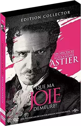 Couverture du produit · Alexandre Astier - Que ma joie demeure ! [Édition Collector]