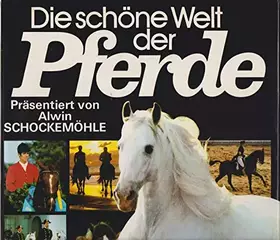 Couverture du produit · Die schöne Welt der Pferde