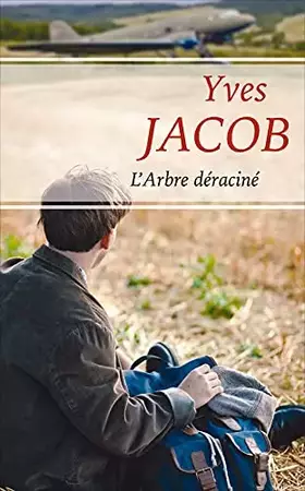 Couverture du produit · L'arbre déraciné
