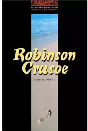 Couverture du produit · The Oxford Bookworms Library: Stage 2: 700 Headwords: Robinson Crusoe (Oxford Bookworms ELT)