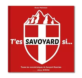 Couverture du produit · T'es Savoyard si...: Portrait type du Savoyard en 150 rubriques illustrées