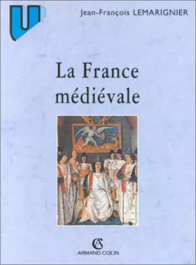 Couverture du produit · LA FRANCE MEDIEVALE. Institutions et société, 2ème édition
