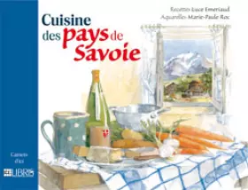 Couverture du produit · Cuisine des pays de Savoie