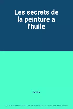 Couverture du produit · Les secrets de la peinture a l'huile
