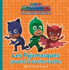 Couverture du produit · Mes petites histoires des Pyjamasques : Les Pyjamasques jouent à cache-cache - de 1 à 4 ans