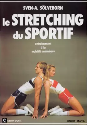 Couverture du produit · Le Stretching du sportif. Entraînement à la mobilité musculaire