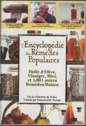 Couverture du produit · Encyclopédie des remèdes populaires: Huile d'olive, vinaigre, miel, et 1001 autres remèdes-maison