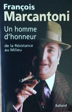 Couverture du produit · Un homme d'honneur : De la résistance au milieu