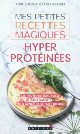 Couverture du produit · Mes petites recettes magiques hyperprotéinées