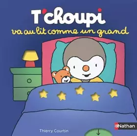Couverture du produit · T'choupi va au lit comme un grand - Histoire animée - Dès 2 ans