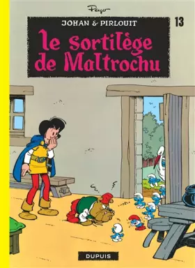 Couverture du produit · Johan et Pirlouit, tome 13 : Le sortilège de Maltrochu